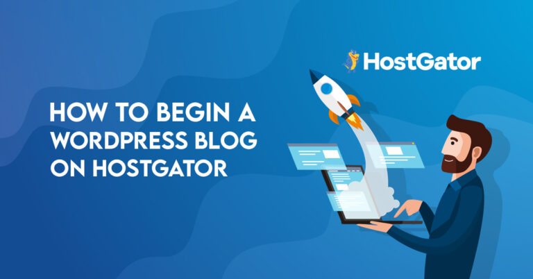 How to Begin a WordPress Blog on HostGator